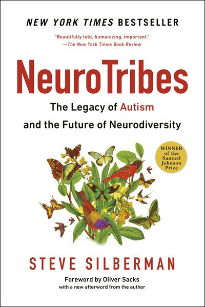 Neurotribes: The Legacy of Autism and the Future of Neurodiversity