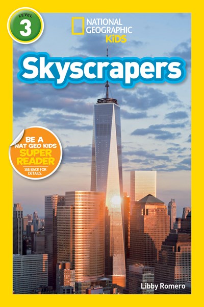 Skyscrapers (National Geographic Kids Readers, Level 3)