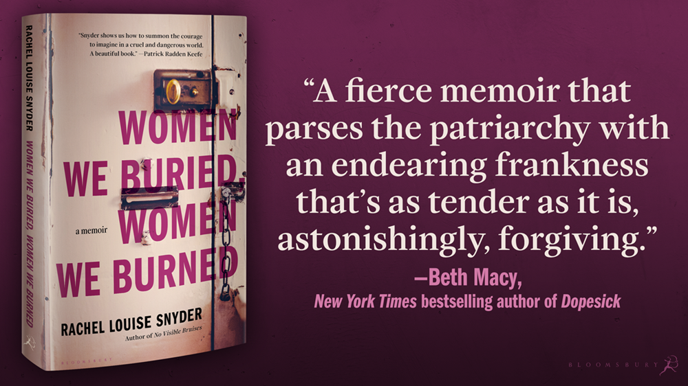 Women We Buried, Women We Burned