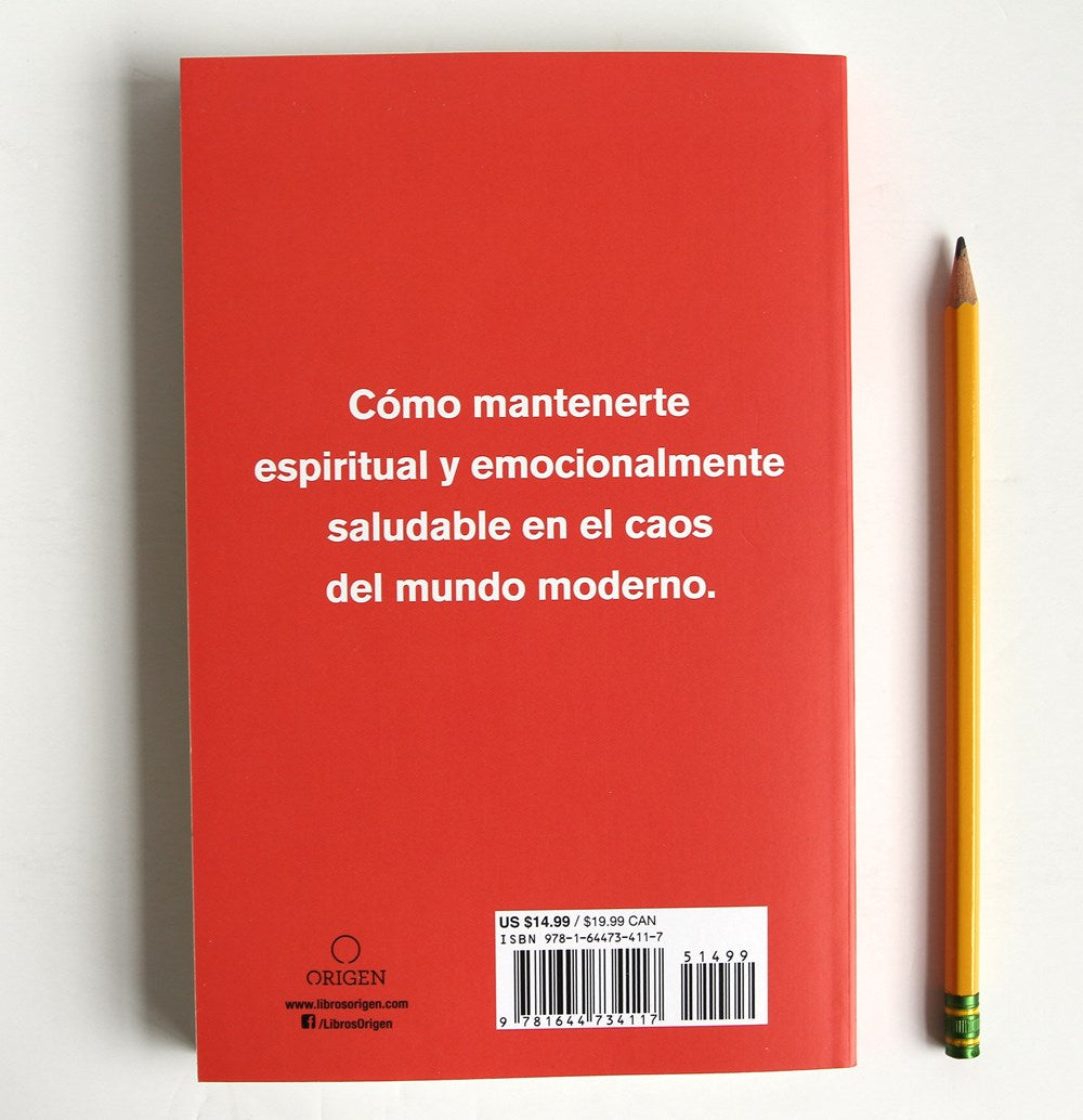 Elimina la prisa de tu vida: Cómo mantener la salud emocional y espiritual en el caos del mundo moderno / The Ruthless Elimination of Hurry