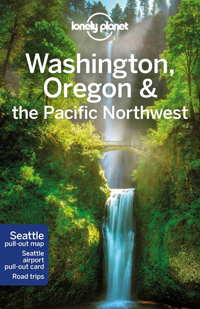 Lonely Planet Washington, Oregon & the Pacific Northwest