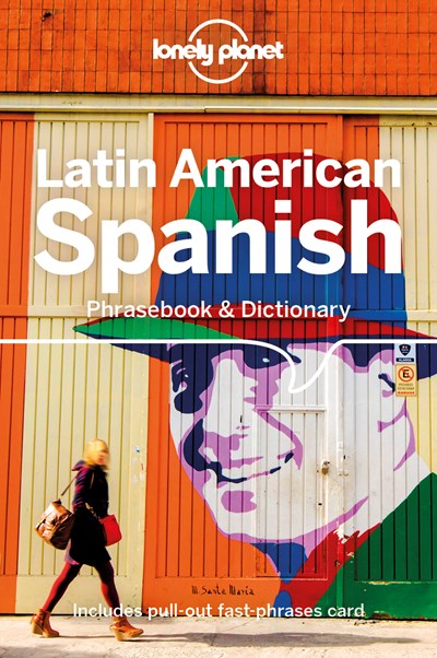 Lonely Planet Latin American Spanish Phrasebook & Dictionary 9