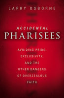 Accidental Pharisees