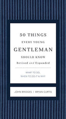 50 Things Every Young Gentleman Should Know Revised and Expanded