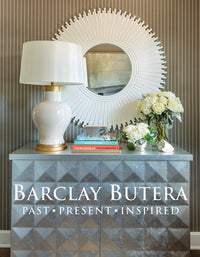 Barclay Butera Past Present Inspired: Past, Present, Inspired