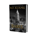 Babel: Or the Necessity of Violence: An Arcane History of the Oxford Translators' Revolution