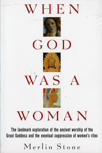 When God Was A Woman