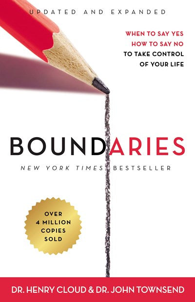 Boundaries Updated and Expanded Edition: When to Say Yes, How to Say No To Take Control of Your Life (Enlarged)