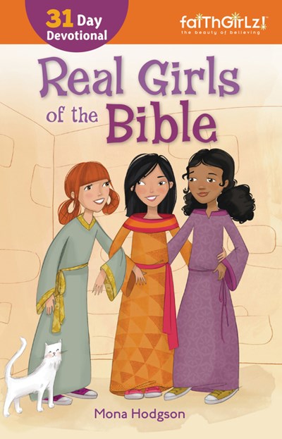 Real Girls of the Bible: A 31-Day Devotional (Enlarged)