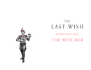 The Last Wish: Illustrated Edition (Illustrated)