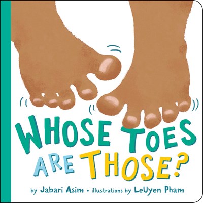 Whose Toes Are Those?  (New edition)