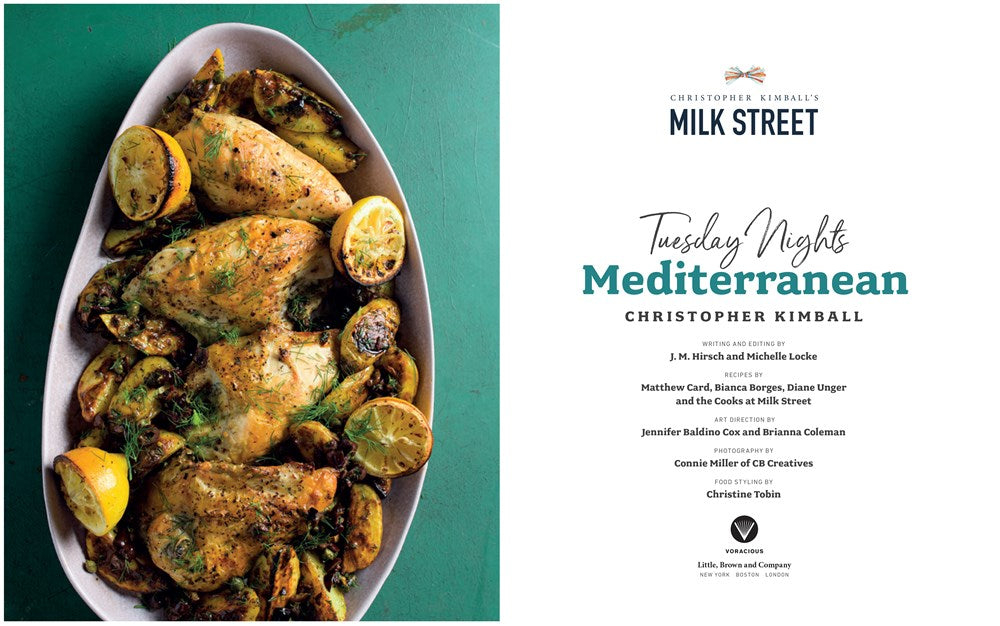 Milk Street: Tuesday Nights Mediterranean : 125 Simple Weeknight Recipes from the World's Healthiest Cuisine