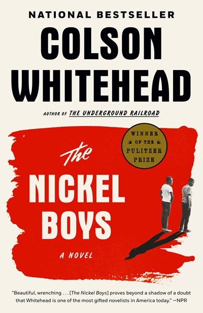 The Nickel Boys: A Novel