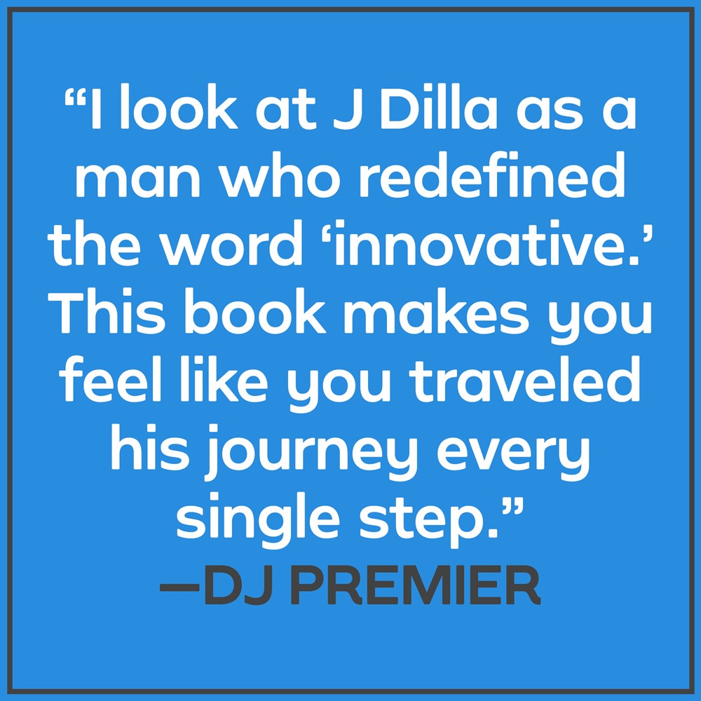 Dilla Time: The Life and Afterlife of J Dilla, the Hip-Hop Producer Who Reinvented Rhythm