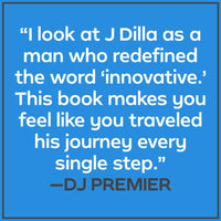 Dilla Time: The Life and Afterlife of J Dilla, the Hip-Hop Producer Who Reinvented Rhythm