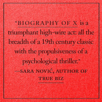 Biography of X: A Novel