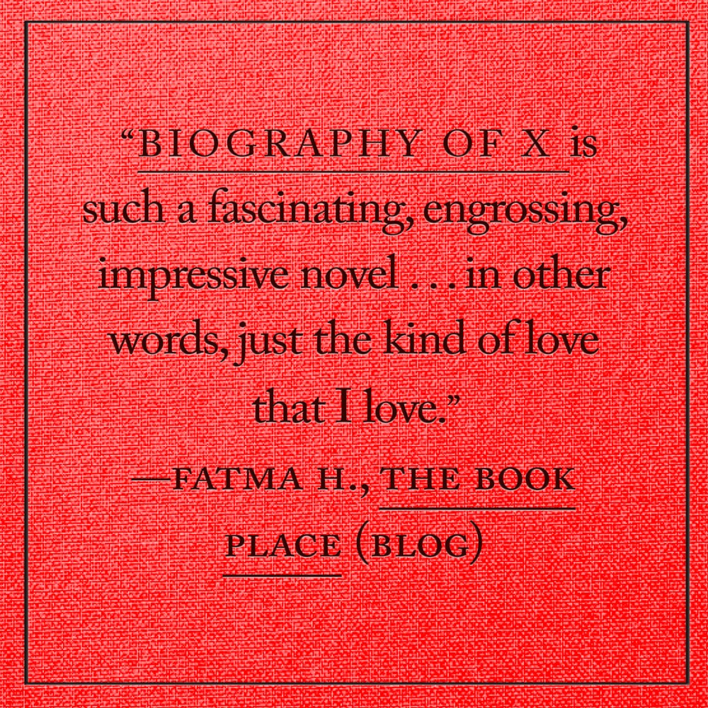 Biography of X: A Novel