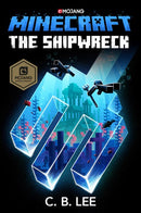 Minecraft: The Shipwreck : An Official Minecraft Novel