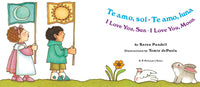 I Love You Sun / I Love You Moon: Te amo Sol / Te amo Luna (Bilingual edition)