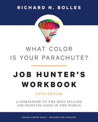 What Color Is Your Parachute? Job-Hunter's Workbook, Fifth Edition