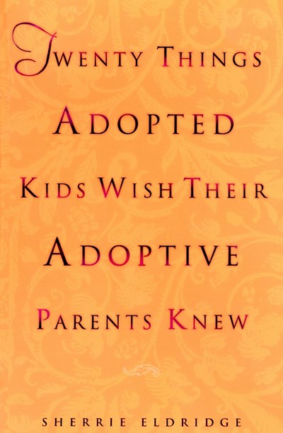 Twenty Things Adopted Kids Wish Their Adoptive Parents Knew