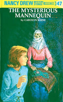 Nancy Drew 47: the Mysterious Mannequin