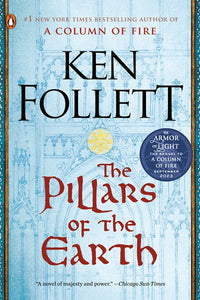 The Pillars of the Earth: A Novel