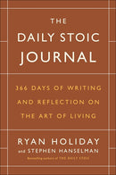 The Daily Stoic Journal: 366 Days of Writing and Reflection on the Art of Living