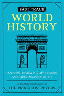 Fast Track: World History: Essential Review for Ap, Honors, and Other Advanced Study
