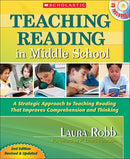 Teaching Reading in Middle School, 2nd Edition: A Strategic Approach to Teaching Reading That Improves Comprehension and Thinking