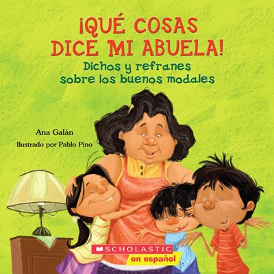 Qué cosas dice mi abuela (The Things My Grandmother Says): (Spanish language edition of The Things My Grandmother Says)