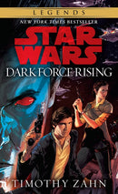 Dark Force Rising: Star Wars Legends (The Thrawn Trilogy) : Star Wars: Volume 2 of a Three-Book Cycle