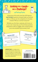 Would You Rather? Made You Think! Edition: Answer Hilarious Questions and Win the Game of Wits
