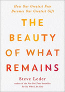 The Beauty of What Remains