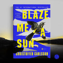 Blaze Me a Sun