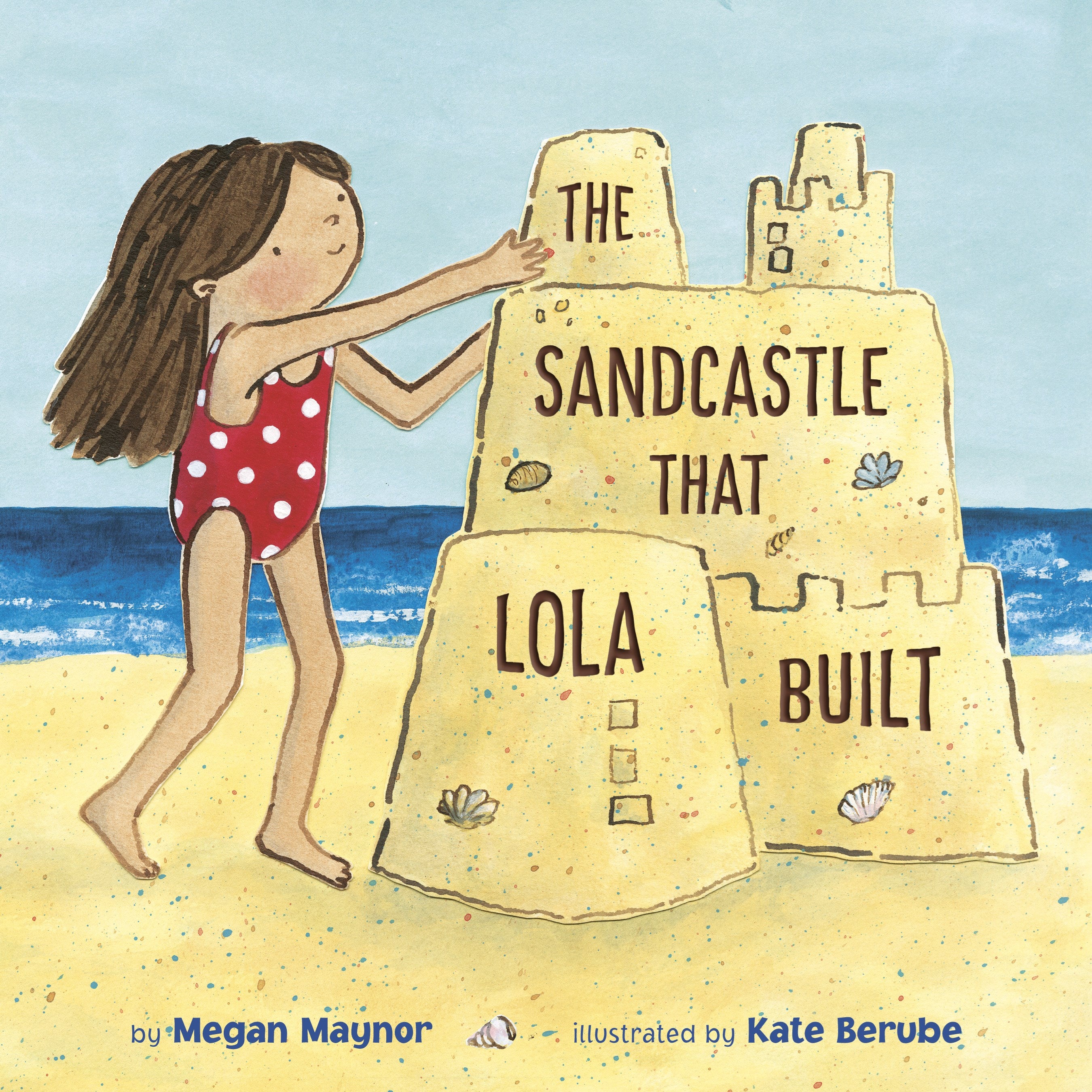 The Sandcastle That Lola Built