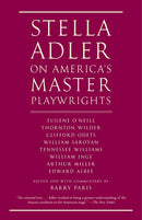 Stella Adler on America's Master Playwrights