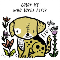 Color Me: Who Loves Pets? : Watch Me Change Color in Water