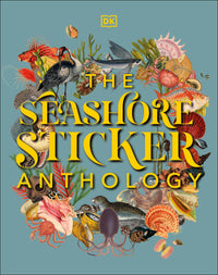 The Seashore Sticker Anthology: With More Than 1,000 Vintage Stickers