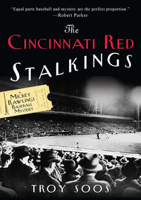 The Cincinnati Red Stalkings: : A Mickey Rawlings Baseball Mystery