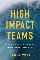 High-Impact Teams
