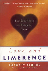 Love and Limerence: The Experience of Being in Love (2nd Edition)