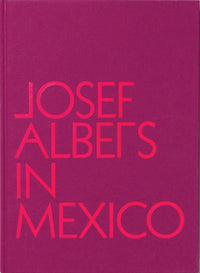 Josef Albers in Mexico