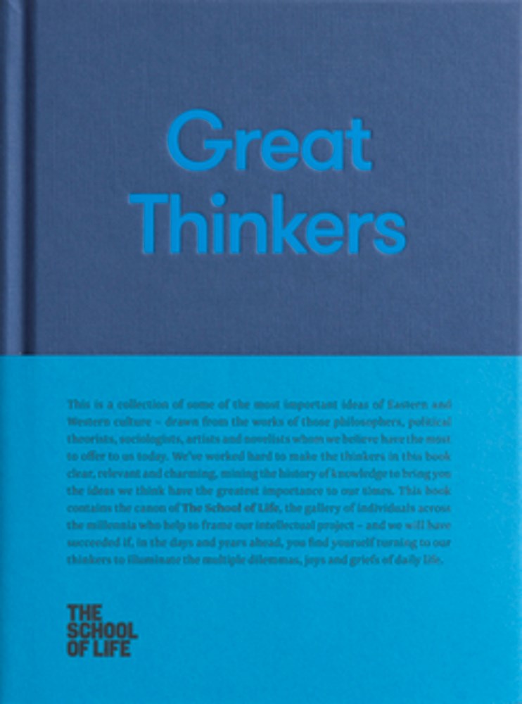 Great Thinkers: Simple tools from sixty great thinkers to improve your life today.