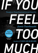 If You Feel Too Much, Expanded Edition