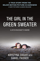 The Girl in the Green Sweater: A Life in Holocaust's Shadow (Media tie-in)