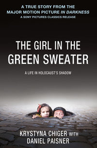 The Girl in the Green Sweater: A Life in Holocaust's Shadow (Media tie-in)