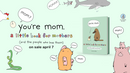 You're Mom
