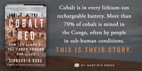 Cobalt Red: How the Blood of the Congo Powers Our Lives
