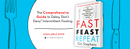 Fast. Feast. Repeat.: The Comprehensive Guide to Delay, Don't Deny® Intermittent Fasting--Including the 28-Day FAST Start